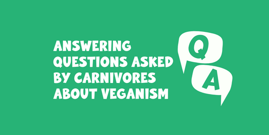 Frequently Asked Questions by Carnivores about Veganism