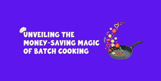 The Convenience and Money-Saving Benefits of Batch Cooking